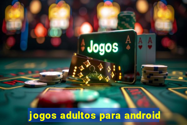 jogos adultos para android